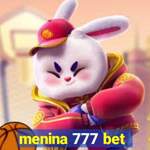 menina 777 bet